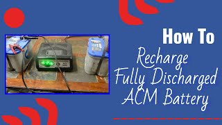 How to Charge a Fully Discharged AGM Battery [upl. by Jair]