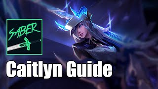 xFSN Sabers Season 13 Caitlyn Mechanics Guide [upl. by Judie]