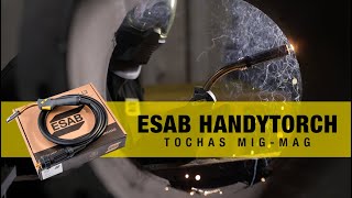 ESAB HandyTorch  A tocha que faltava para sua máquina MIGMAG [upl. by Whorton]