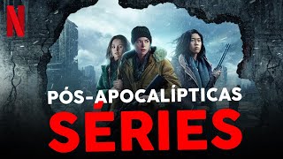 4 SÉRIES PÓSAPOCALÍPTICAS PARA MARATONAR NA NETFLIX [upl. by Murdock569]