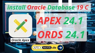 😎 How to install Oracle Apex 241 and Ords 241 with Database 19c on Windows [upl. by Edita]