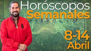 Los Horoscopos Semanales del 8 al 14 de Abril [upl. by Kittie]