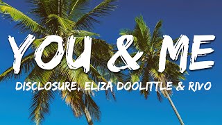 Disclosure Eliza Doolittle Rivo  You amp Me  Rivo Remix Lyrics [upl. by Nicko702]