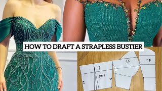 Updated How to Draft a Strapless Bustier Pattern Beginners Friendly Tutorial [upl. by Shien523]