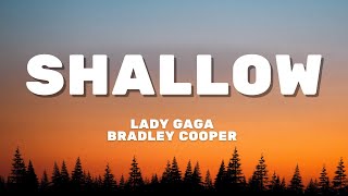 Shallow  Lady Gaga and Bradley Cooper  Lyrics [upl. by Patrich]