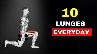 How 10 Lunges Every Day Will Completely Transform Your Body [upl. by Jocelyne]