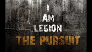 I Am Legion  The Pursuit Reborn [upl. by Urata902]