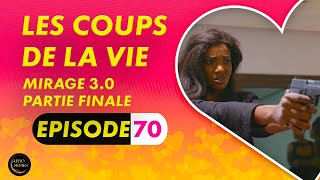 Série  Les Coups de la Vie  Mirage 30  Episode 5  Saison 1 Ep 70 [upl. by Rebmac]