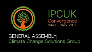 IPCUK CONVERGENCE GENERAL ASSEMBLY Climate Change Solutions Permaculture [upl. by Anivlem]