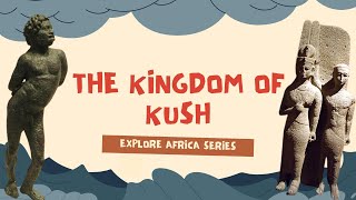 Unlocking Mysteries Kingdom of Kush Revealed  Explore Africa  EP22 [upl. by Denae]