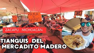 SÁBADO DE TIANGUIS del MERCADITO MADERO en Zacapu Michoacán ¿Que comprar ¿Que venden y ¿Que comer [upl. by Orelu]