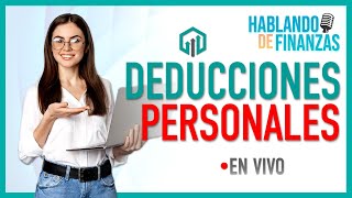 Deducciones Personales  Declaración Anual 2023 [upl. by Let]