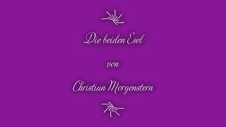 Hörbuch Altes Gedicht Die beiden Esel von Christian Morgenstern [upl. by Fesoj]