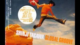 Shinji Tagawa  Global Groove [upl. by Zulch276]