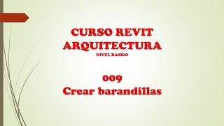 Curso Revit 009 Barandillas [upl. by Anitsuga]