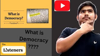 What is Democracy   Explained by The Listeners [upl. by Stilwell]