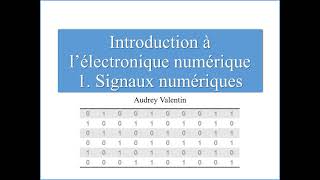 Electronique numérique 1 Signaux et codage [upl. by Merari346]