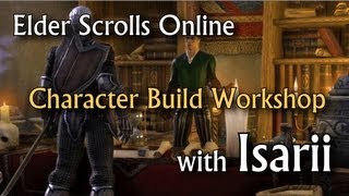 Elder Scrolls Online  Character Build Workshop [upl. by Lirbij]