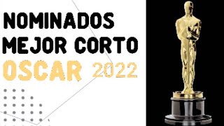 MEJORES CORTOS ANIMADOS  NOMINADOS AL OSCAR 2022  Comentario resumen y conclusiones [upl. by Leinehtan]