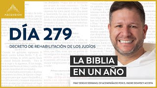 Día 279 Decreto de rehabilitación de los judíos — La Biblia en un Año con Fray Sergio Serrano OP [upl. by Lori]