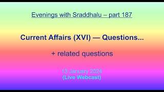 EWS 187 Current Affairs XVI — Questions Evenings with Sraddhalu [upl. by Joey]