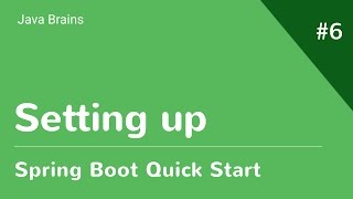 Spring Boot Quick Start 6  Setting Up Development Environment [upl. by Jaquiss562]