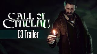 E3 2017 Call Of Cthulhu  E3 Trailer [upl. by Epuladaugairam]