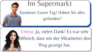 Im Supermarkt Dialog für Anfänger Level A2 Dialogue for beginners A2 level [upl. by Zarger31]