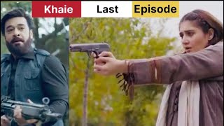 Khaie Last Episode 29 Teaser Promo Review  Har Pal Geo Drama [upl. by Saxet]