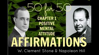 Napoleon Hill amp W Clement Stone 50 for 50 Affirmations with a Positive Mental Attitude [upl. by Anitsirc360]