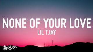 1 HOUR Lil Tjay  None Of Your Love Lyrics [upl. by Eniamret409]