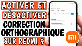 Comment activer et désactiver la correction orthographique sur Xiaomi Redmi 9 [upl. by Margaretta67]