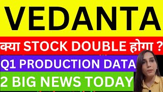 Vedanta production release Q1 FY 25  Can Vedanta stock double  Vedanta share price target  stocks [upl. by Marilou]