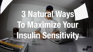 3 Natural Ways On How To Increase Insulin Sensitivity [upl. by Feune]