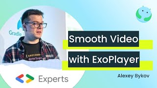 Improving Video Playback with ExoPlayer with Alexey Bykov [upl. by Silber]