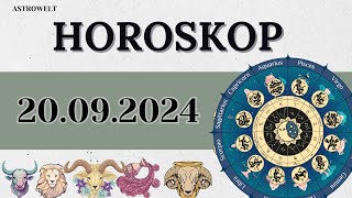 HOROSKOP FÜR 20 SEPTEMBER 2024 FÜR ALLE STERNZEICHEN [upl. by Hahsia]