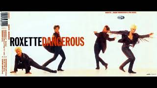 Roxette  Dangerous 7quot Version  1989 [upl. by Bastian]