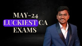 why may24 CA exams are most luckiest [upl. by Sateia5]