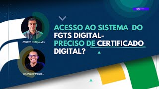 ACESSO AO SISTEMA DO FGTS DIGITALPRECISO DE CERTIFICADO DIGITAL [upl. by Janeen804]