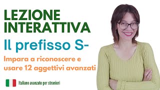 Lessico italiano avanzato 12 aggettivi con il prefisso S [upl. by Matthew]