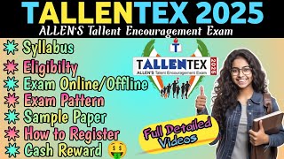 ALLEN Tallentex Scholarship Exam 2025  Syllabus  Cash Rewards  Full Details amp Analysis [upl. by Monda]