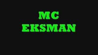 MC EKSMAN [upl. by Ireg]