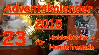 Adventskalender 23 Türchen Hund Gewürze Kochen Sonnentor Zauber der Gewürze [upl. by Esirtal]