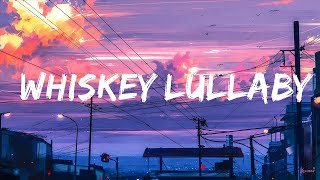 Brad Paisley  Whiskey Lullaby Lyrics ft Alison Krauss  Top Best Song [upl. by Ahsenauj227]