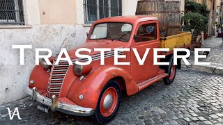 El BARRIO BOHEMIO de ROMA 🍕Trastevere 4K  🇮🇹 Roma 4 [upl. by Rezzani]