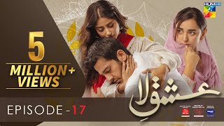 IshqeLaa Episode 17 Eng Sub 17 Feb 2022  Presented By ITEL Mobile Master Paints NISA Cosmetics [upl. by Borlase653]