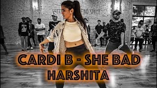 Cardi B amp YG  She Bad Dance Video I Harshita I Big Dance [upl. by Keily]