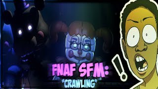 quotCRAWLINGquot FNAF SFM REACTION  SO MANY WIRES [upl. by Zannini]