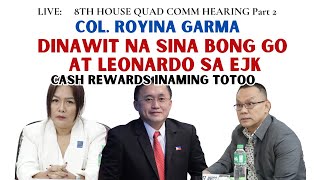 LIVE 8th QUAD COMM HEARING PART 2 GARMA BlNULGAR ANG PAPEL NINA BONG GO AT LEONARDO SA EJK [upl. by Allegra]