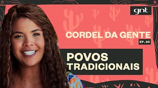 Vitória Rodrigues conta um pouco sobre povos tradicionais  Cordel Da Gente [upl. by Benjamen]